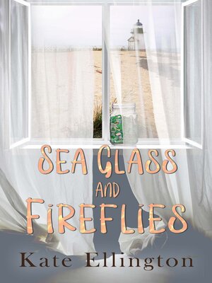 cover image of Sea Glass and Fireflies